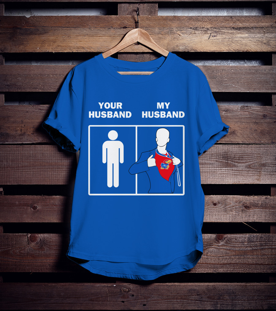 Kansas Jayhawks Your Husband My Husband Super Fan T-Shirt