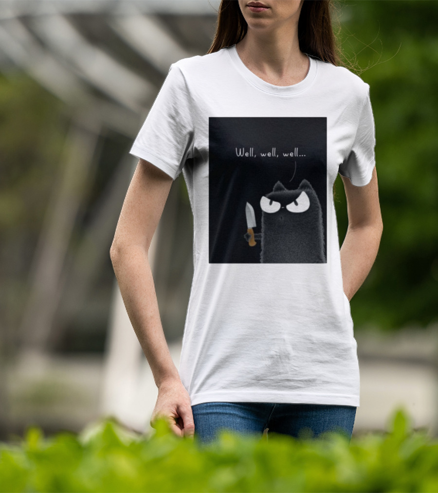 Well Well Well Purrinink Black Cat Knife Humor T-Shirt