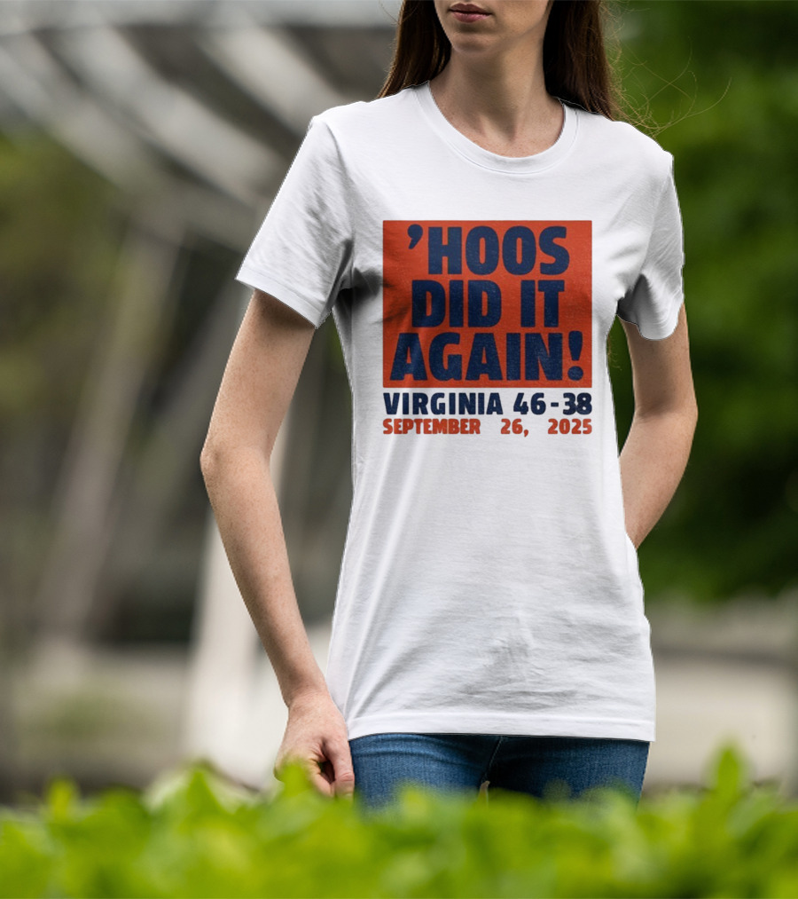 'UVA Football Virginia Cavaliers Hoos Did It Again 46-38 September 26, 2023' T-Shirt