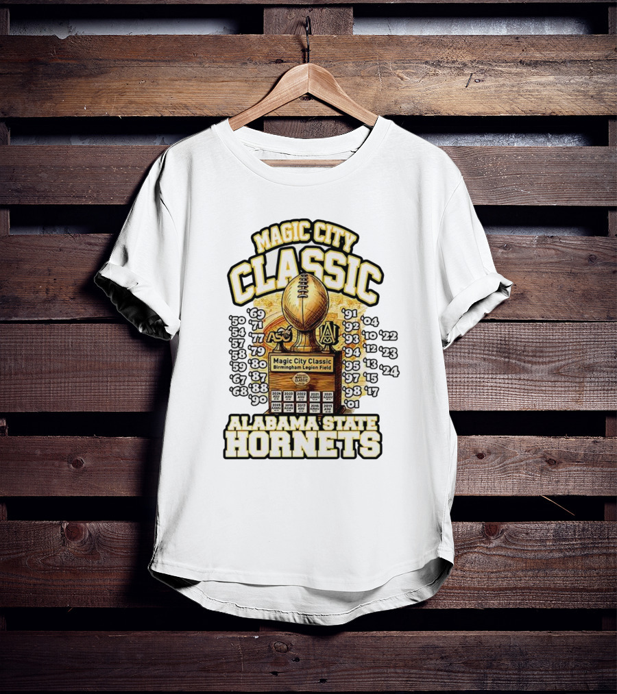 Magic City Classic Alabama State Hornets Birmingham Legion Field Championship Years T-Shirt