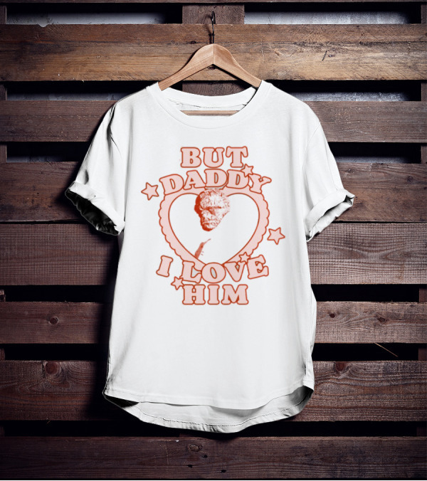 But Daddy I Love Him Benjamin Grimm Heart Design T-Shirt