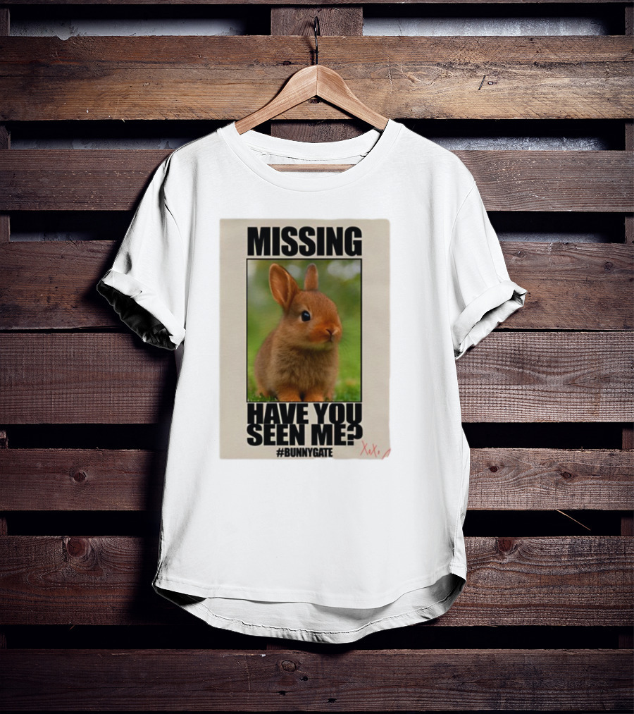Missing Have You Seen Me Bunnygate XOXO T-Shirt