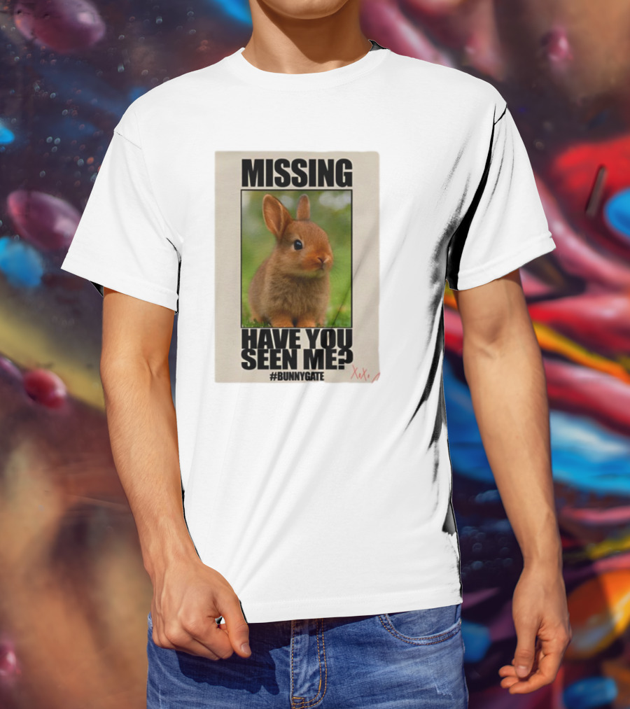 Missing Have You Seen Me Bunnygate XOXO T-Shirt