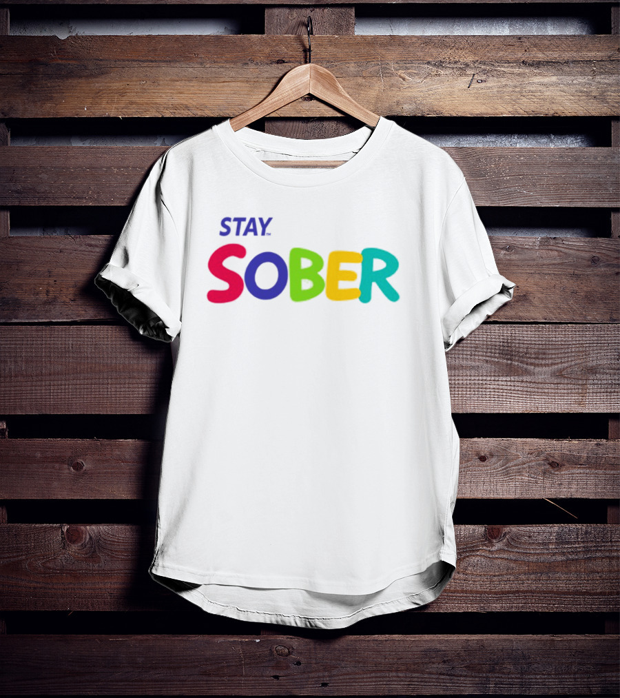 Stay Sober Bright Colorful Text Gaming T-Shirt