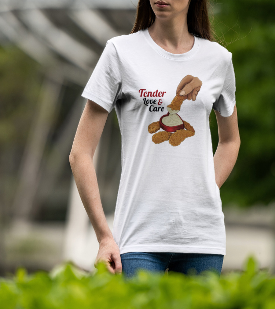 Tender Love And Care Chicken Tenders Heart-Shaped Sauce T-Shirt