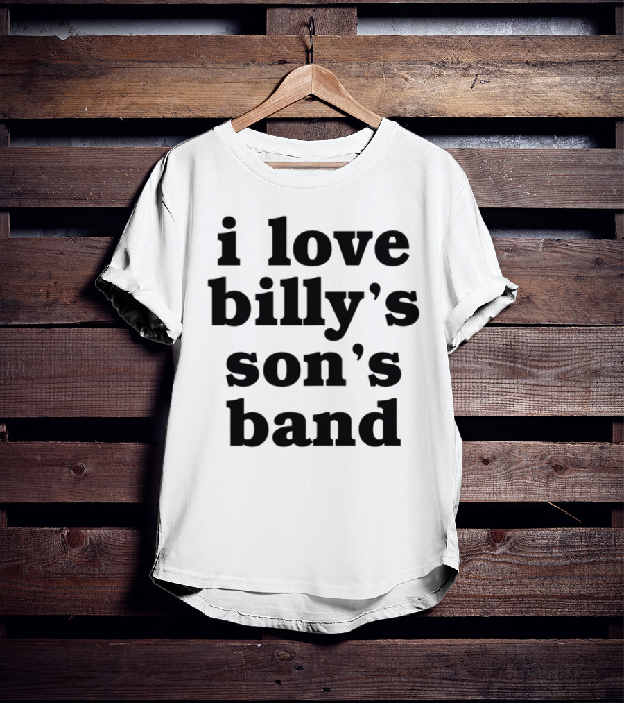 I Love Billy's Son's Band Retro Style Music Enthusiasts T-Shirt