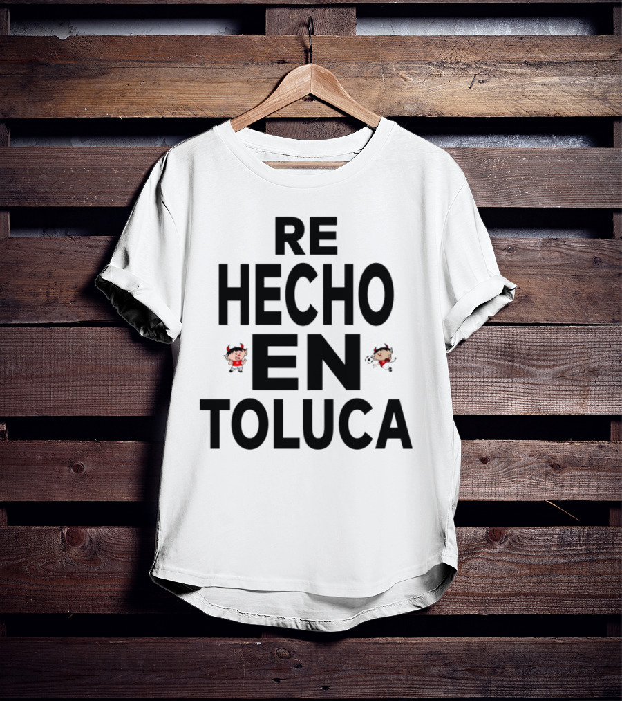 Re Hecho En Toluca Diablo Cartoon Character T-Shirt