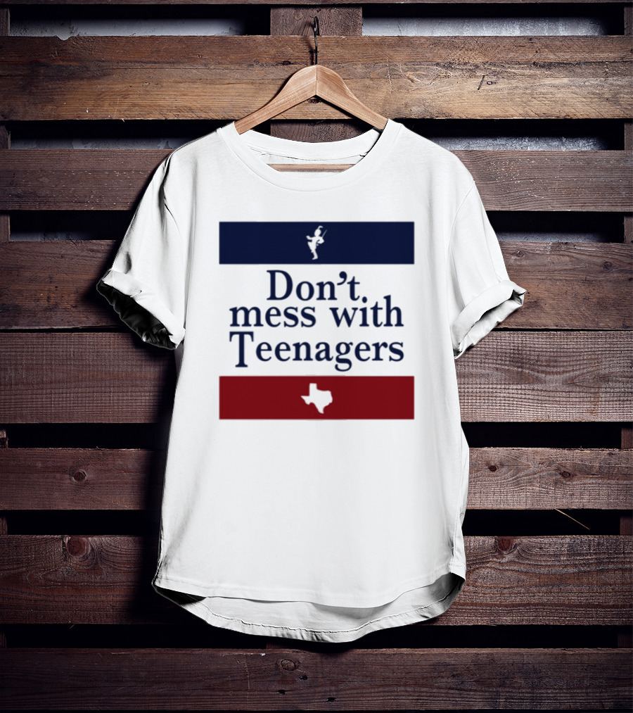 Don't Mess With Teenagers Texas State Map Youth Empowerment T-Shirt
