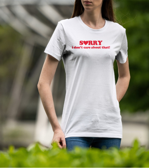 Donya Dadrasan Sorry Heart I Don't Care About That T-Shirt