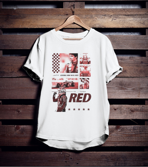 Charles Leclerc Ferrari Racing Formula 1 Fan Motorsport Loving Him Was Red T-Shirt