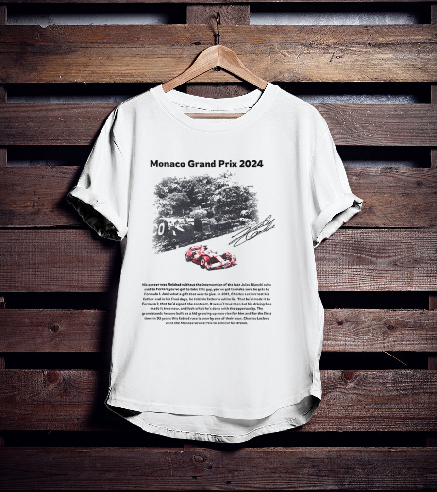 Monaco Grand Prix 2024 Racing His Career Was Finished Signature Racing Car Driver Legends T-Shirt