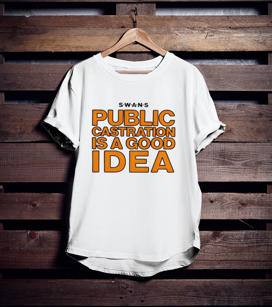 SWANS Public Castration Is A Good Idea Album Text T-Shirt