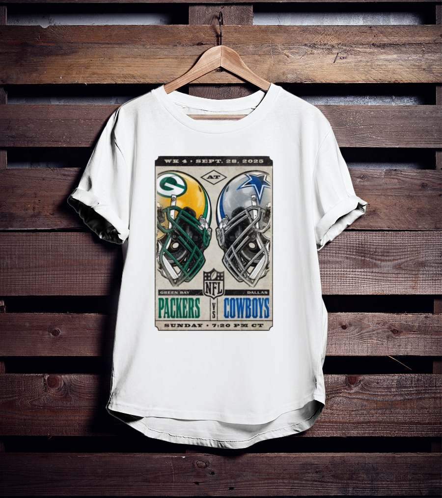 WK 4 Sept 28 2025 Green Bay Packers Vs Dallas Cowboys NFL Sunday 7:20 PM CT T-Shirt