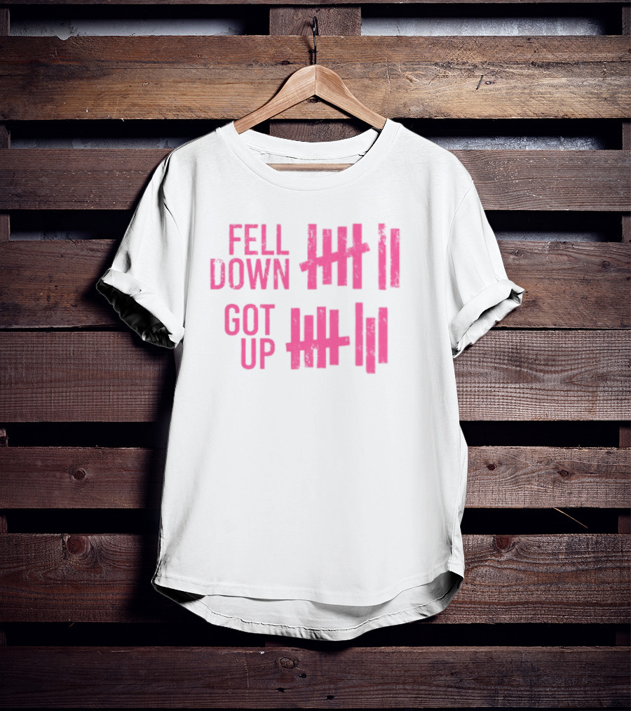 Fell Down Got Up Tallies Resilience Counts Perseverance Journey T-Shirt
