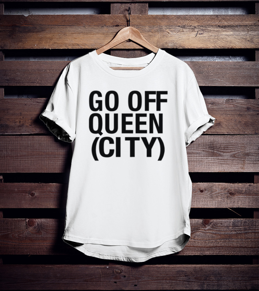 Go Off Queen City Statement T-Shirt