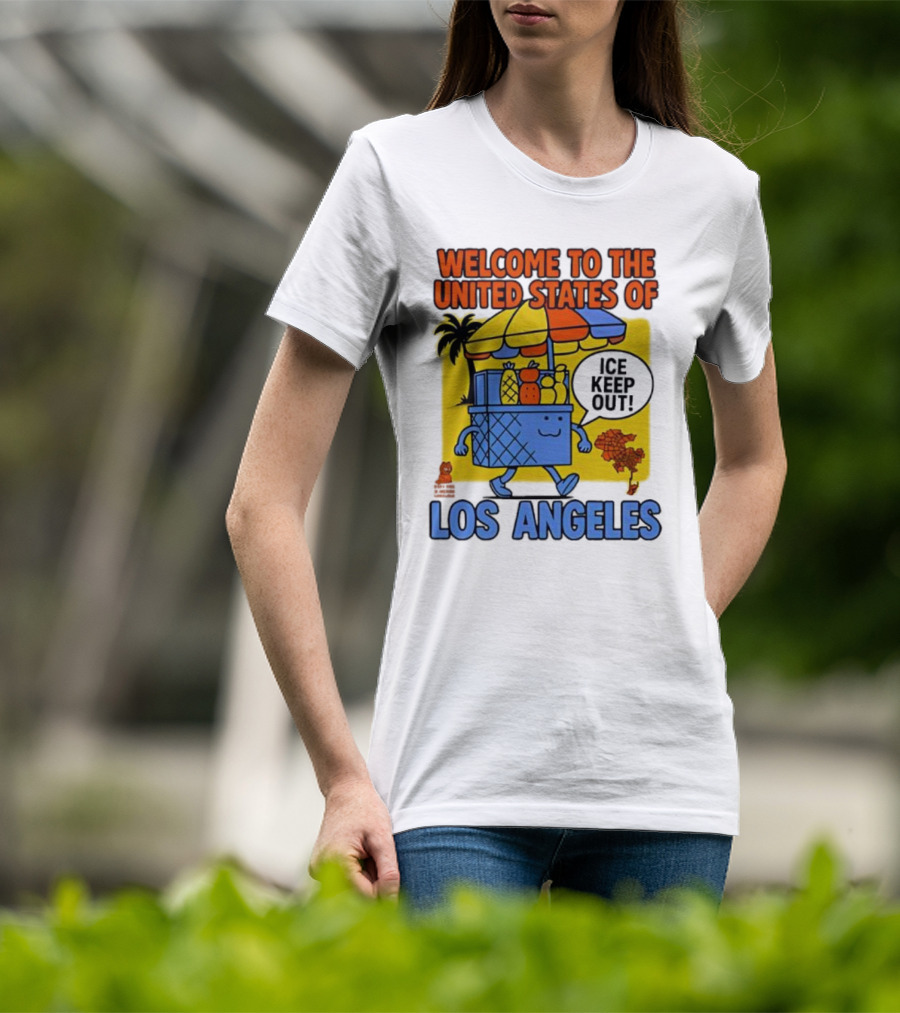 Welcome To The United States Of Los Angeles Keep Out ICE Vendor Cart Icons Palm Trees T-Shirt