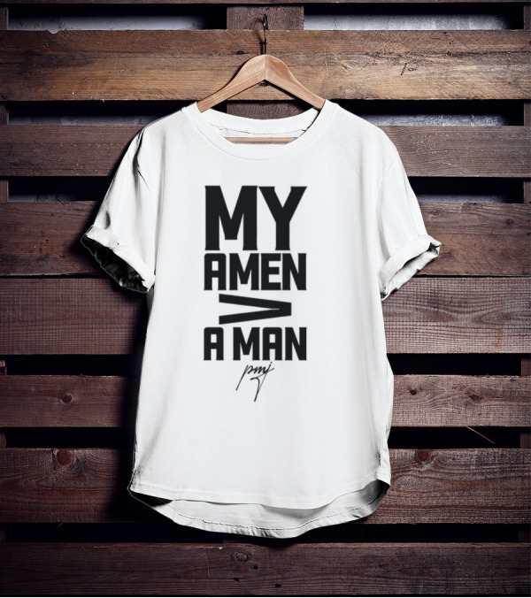 Iamblaksheep My Amen Greater Than A Man T-Shirt