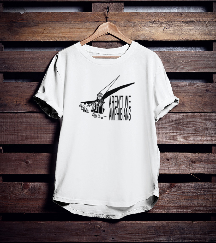 Aren't We Amphibians With Dunce Hat Frog Illustration T-Shirt