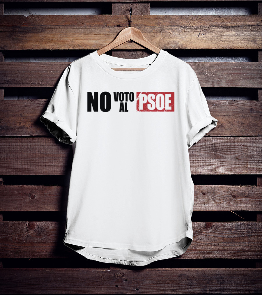 No Voto Al PSOE Political Statement T-Shirt