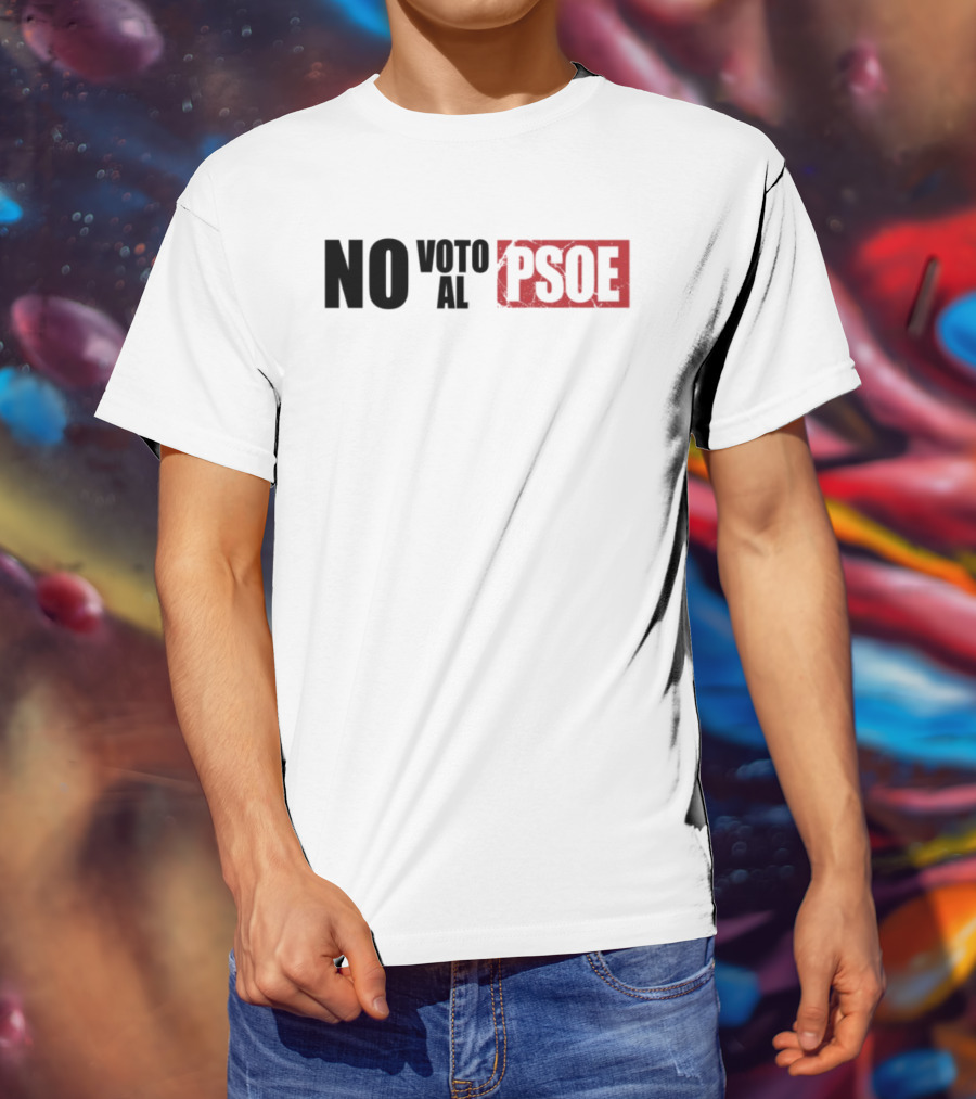 No Voto Al PSOE Political Statement T-Shirt
