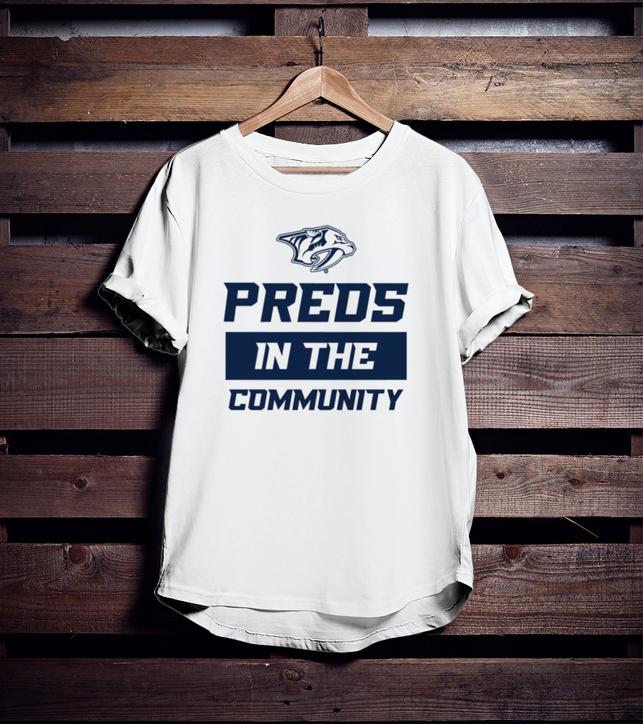 Preds In The Community Hockey Team Fan Event Engagement T-Shirt