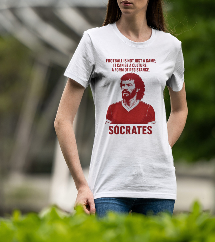 Football Is Not Just A Game It Can Be A Culture A Form Of Resistance Sócrates T-Shirt