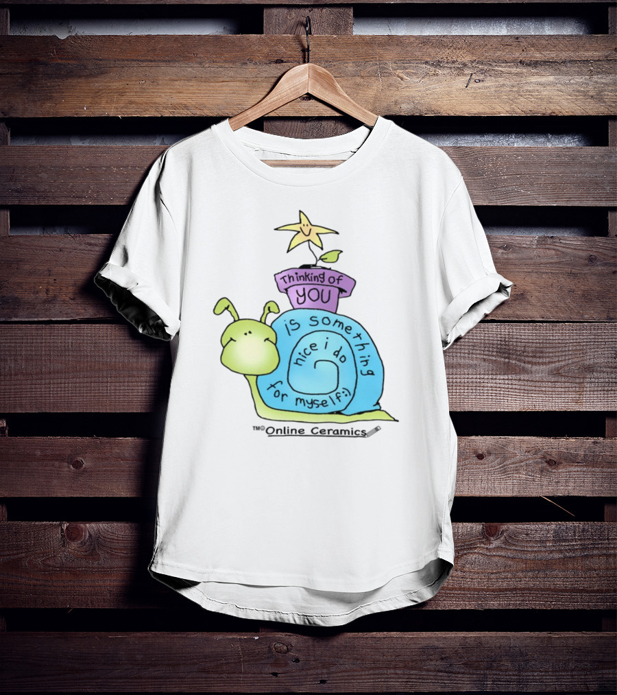 Thinking Of You Is Something Nice I Do For Myself Snail And Star T-Shirt