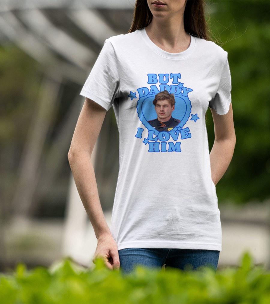 But Daddy I Love Him Max Verstappen Blue Heart Stars T-Shirt