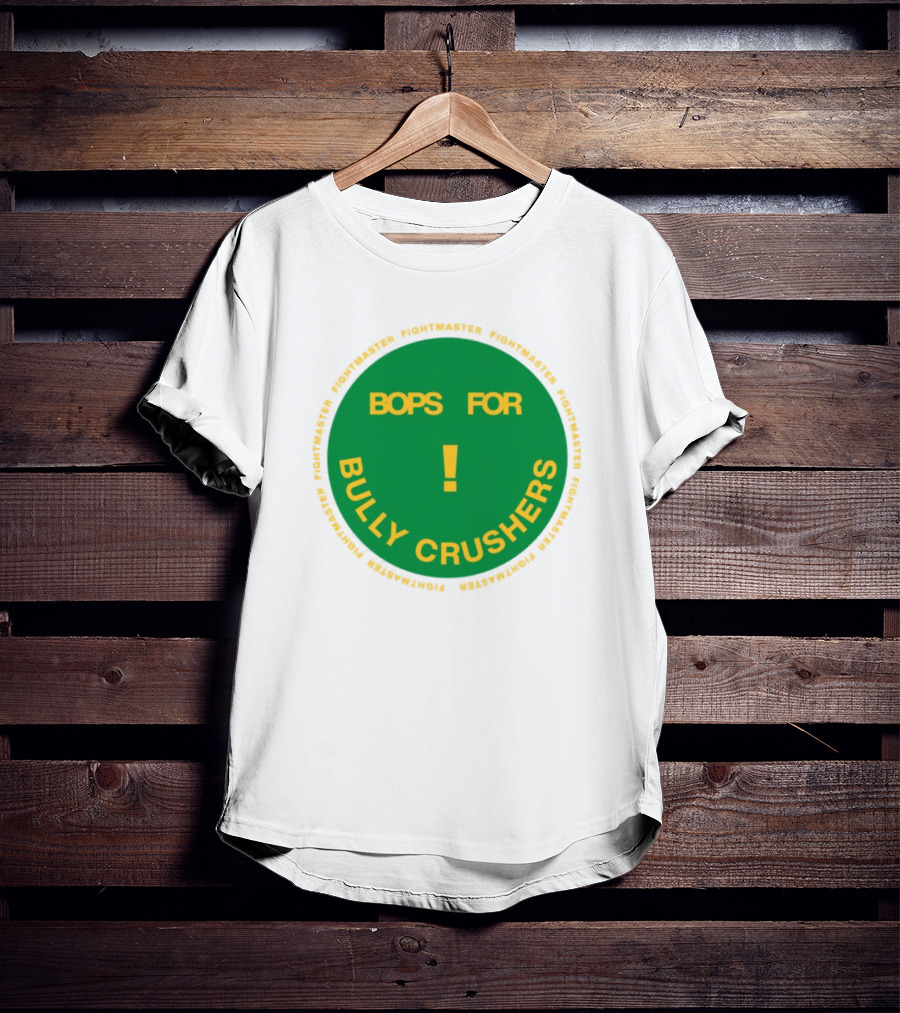 Bops For Bully Crushers Fightmastermusic Exclamation Circle Green Yellow T-Shirt