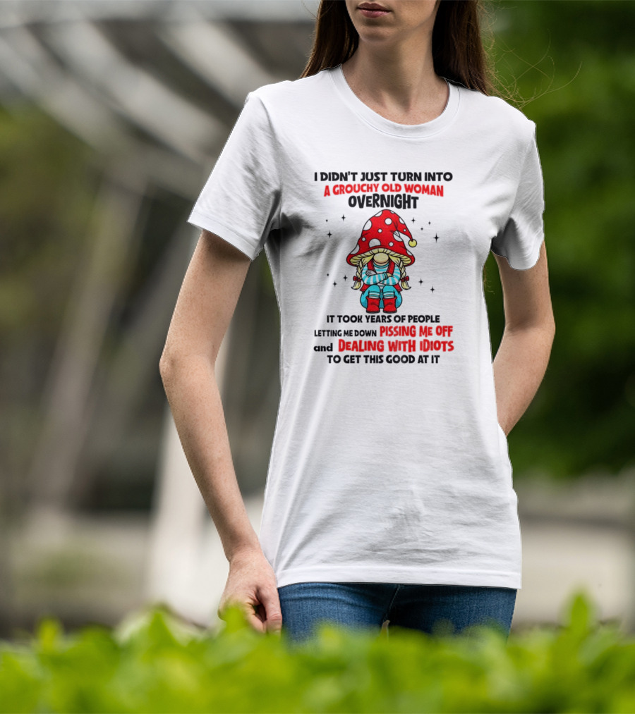 Grouchy Old Woman Funny Gnome Dealing With Idiots T-Shirt