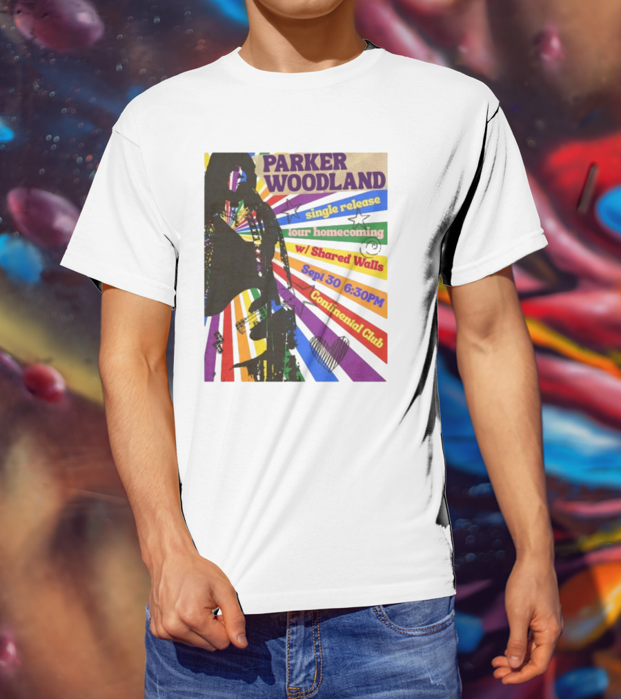 Parker Woodland Single Release Tour Homecoming W/Shared Walls Sept 30 6:30PM Continental Club T-Shirt