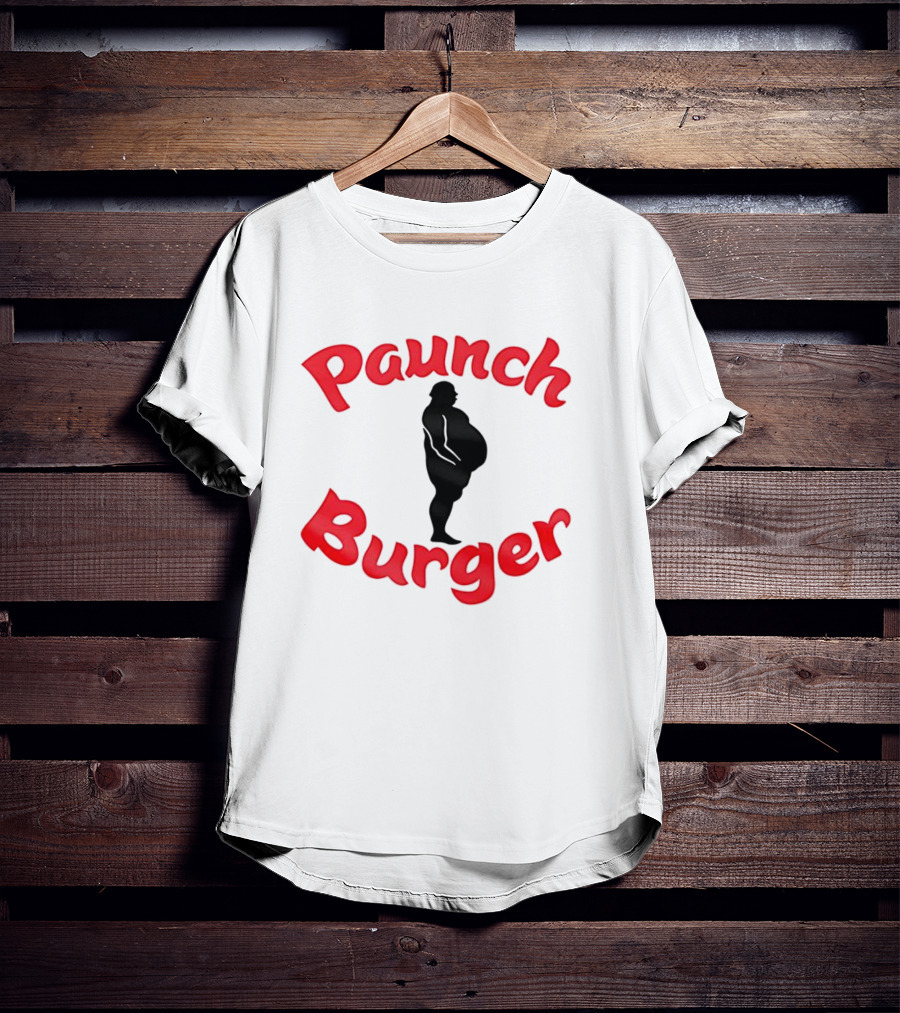 Paunch Burger Dollar Symbol Text Design T-Shirt