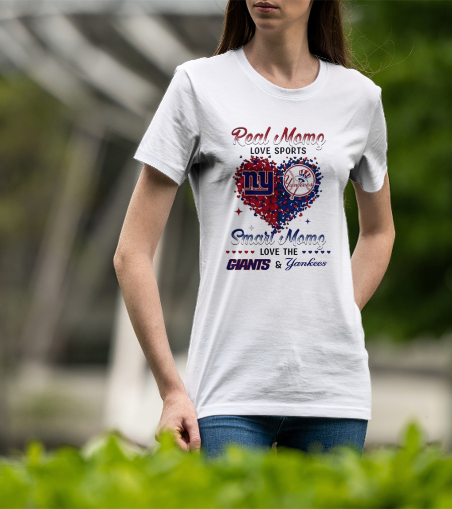 Real Women Love New York Giants Smart Women Love Yankees T-Shirt