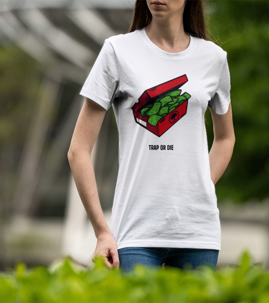 Trap Or Die Shoe Box Money Cash Stack T-Shirt