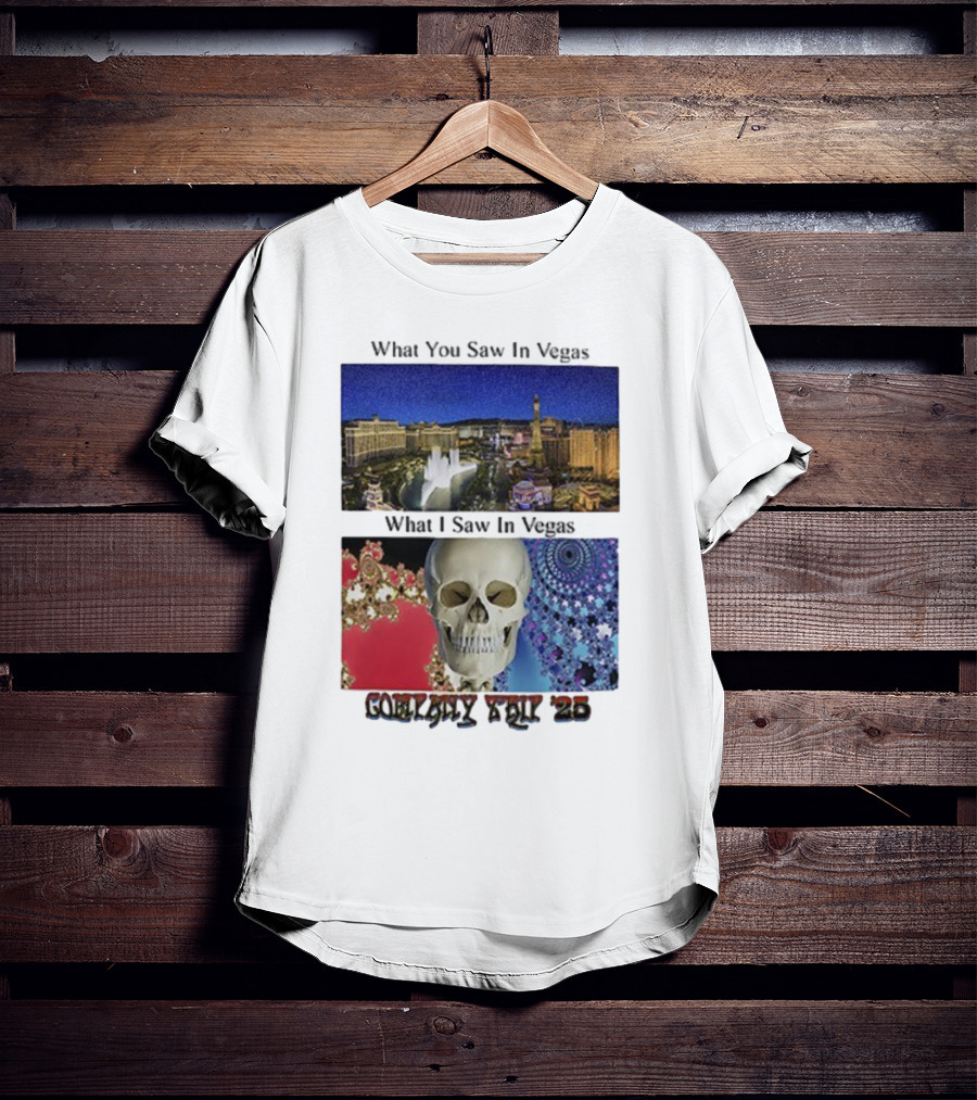 What You Saw In Vegas What I Saw In Vegas Company Trip 25 T-Shirt
