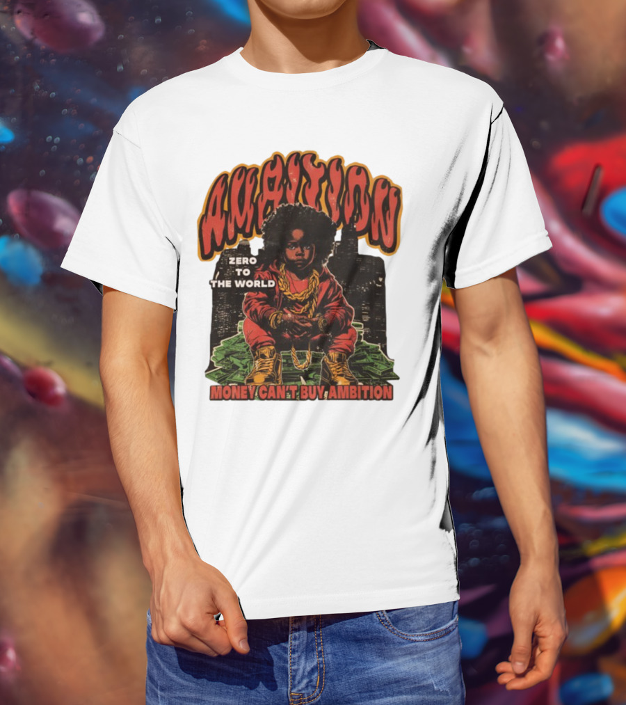 Ambition Zero To The World Money Can't Buy Ambition Golden Chains And City Skyline T-Shirt