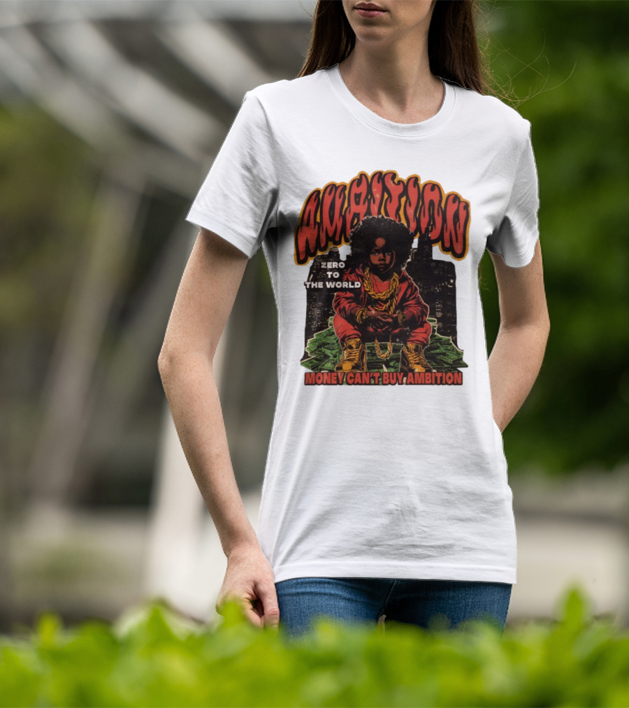 Ambition Zero To The World Money Can't Buy Ambition Golden Chains And City Skyline T-Shirt