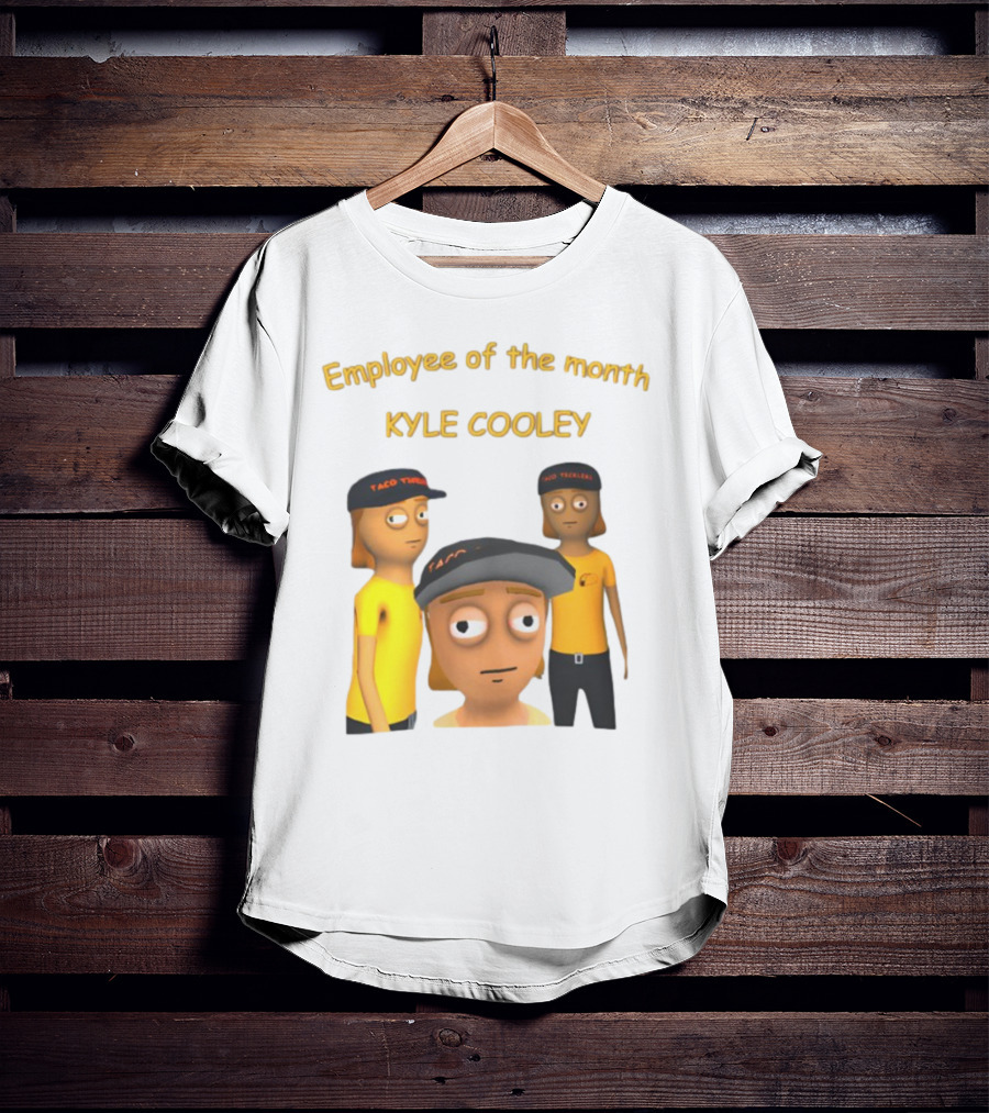 Employee Of The Month Taco Tickles Kyle Cooley T-Shirt