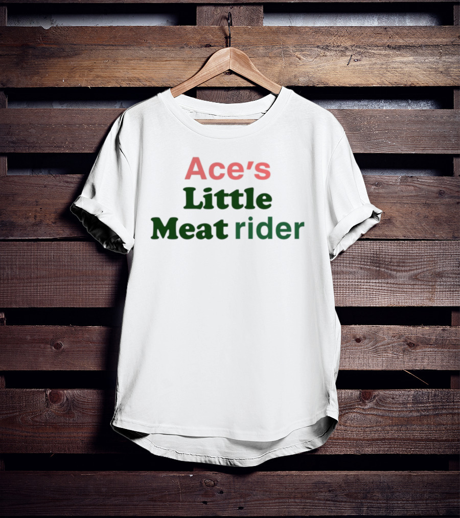 Ace's Little Meat Rider Text Bold Red Green T-Shirt