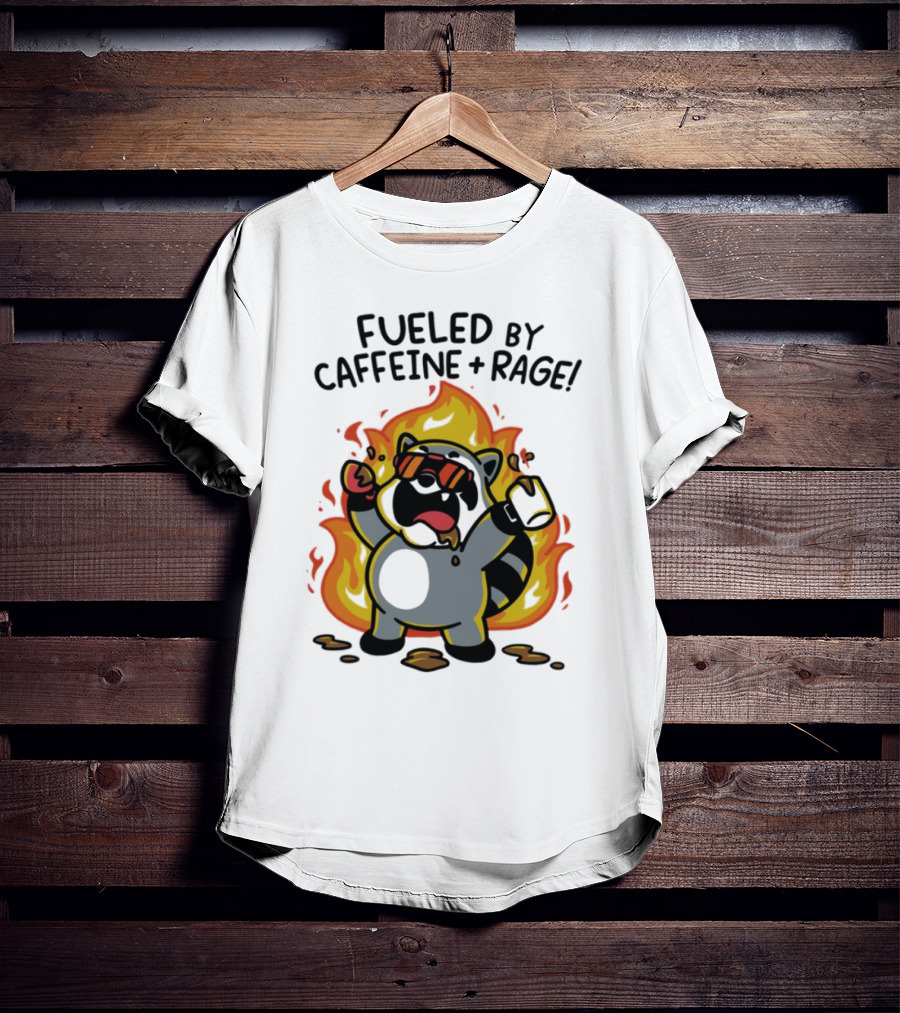 Fueled By Caffeine & Rage Cartoon Raccoon On Fire With Sunglasses T-Shirt