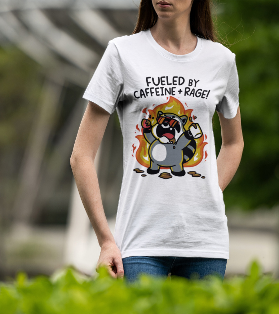 Fueled By Caffeine & Rage Cartoon Raccoon On Fire With Sunglasses T-Shirt