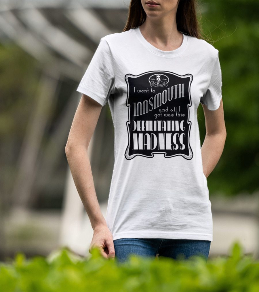 Innsmouth Trip Souvenir Debilitating Madness Apparel T-Shirt