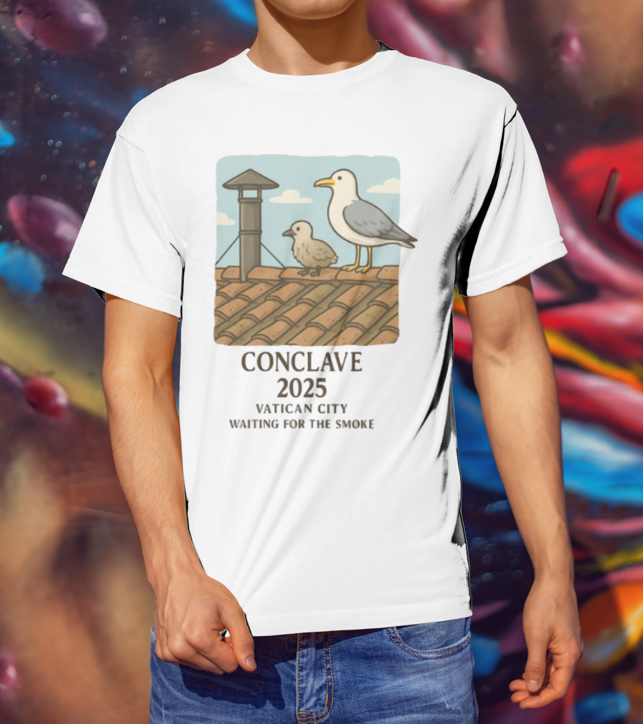 Conclave 2025 Vatican City Awaiting Papal Smoke Signal Seagulls On Roof T-Shirt