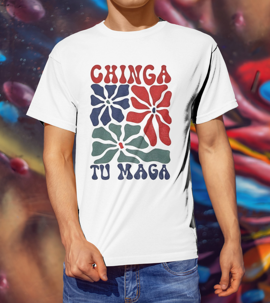 Chinga Tu Maga Colorful Floral Design T-Shirt