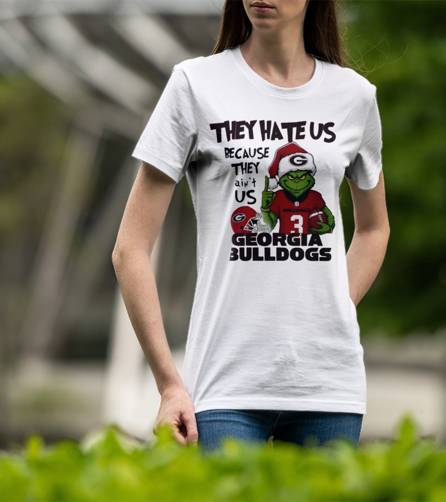 Georgia Bulldogs Grinch They Hate Us Because They Ain’t Us Football Fan Apparel T-Shirt