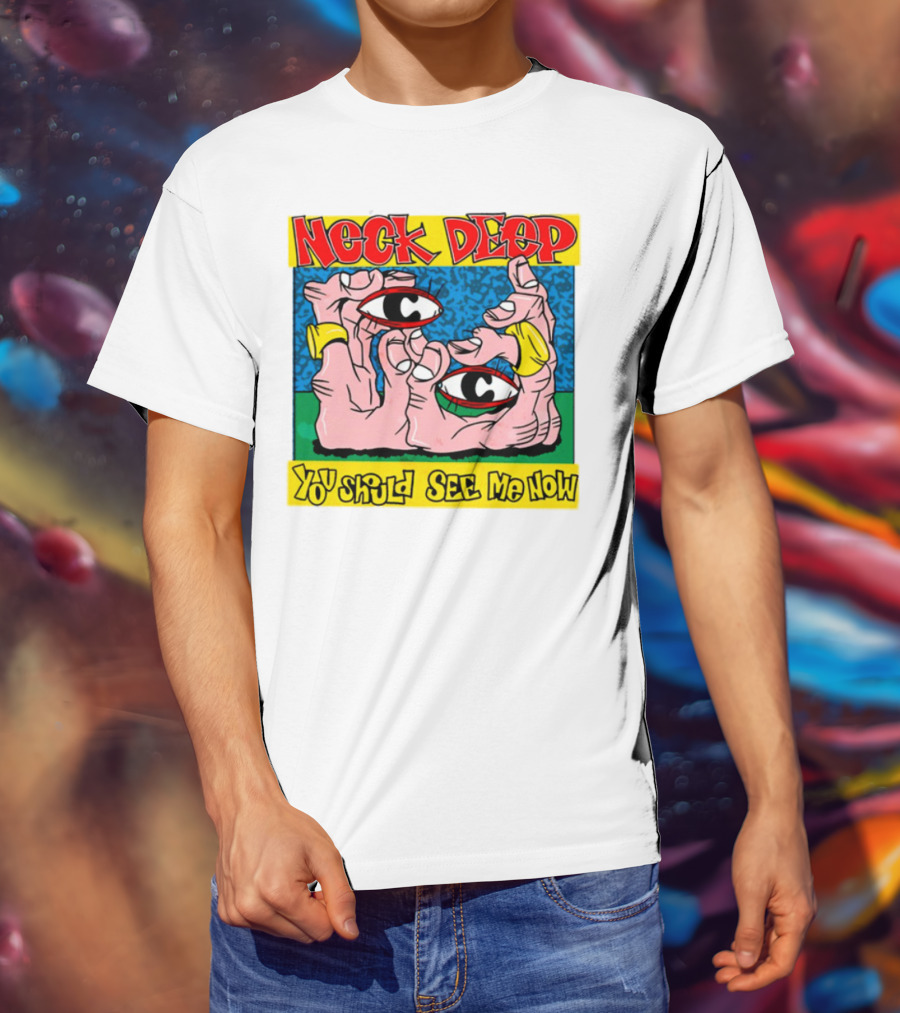 Neck Deep You Should See Me Now Hands Eye Artwork T-Shirt