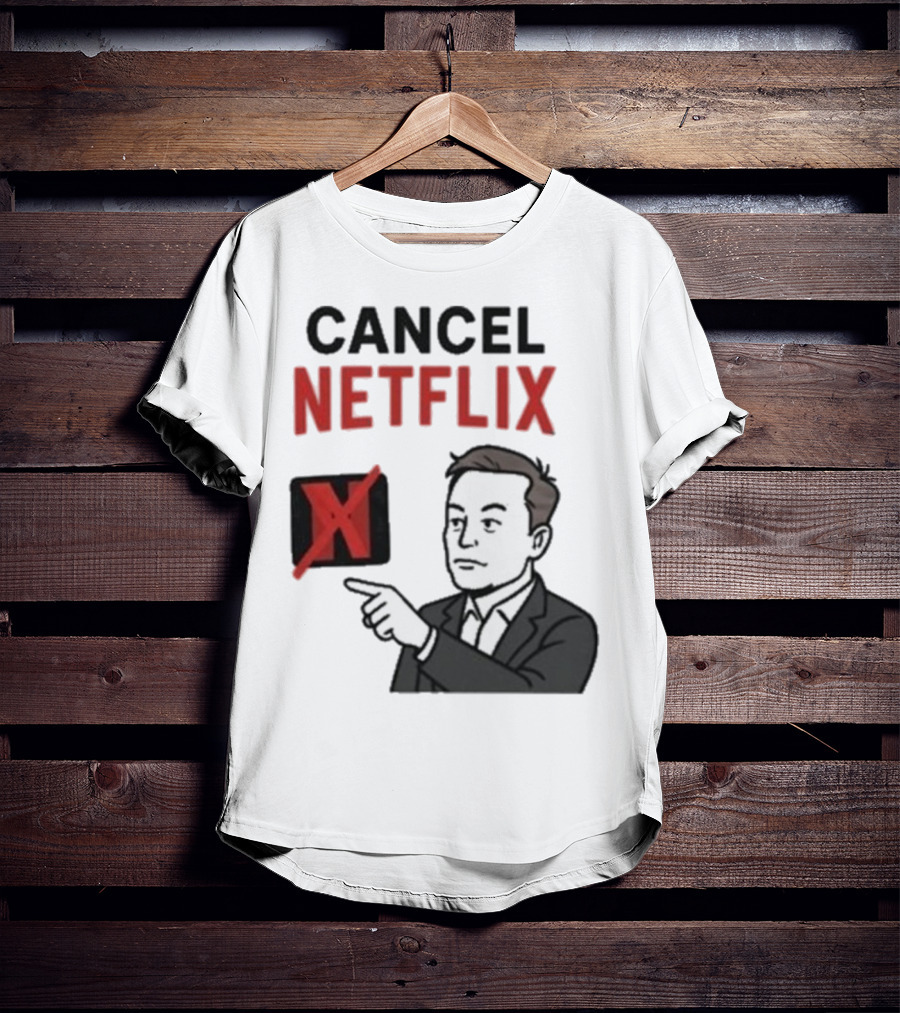 Cancel Netflix Elon Musk Meme Viral Support T-Shirt