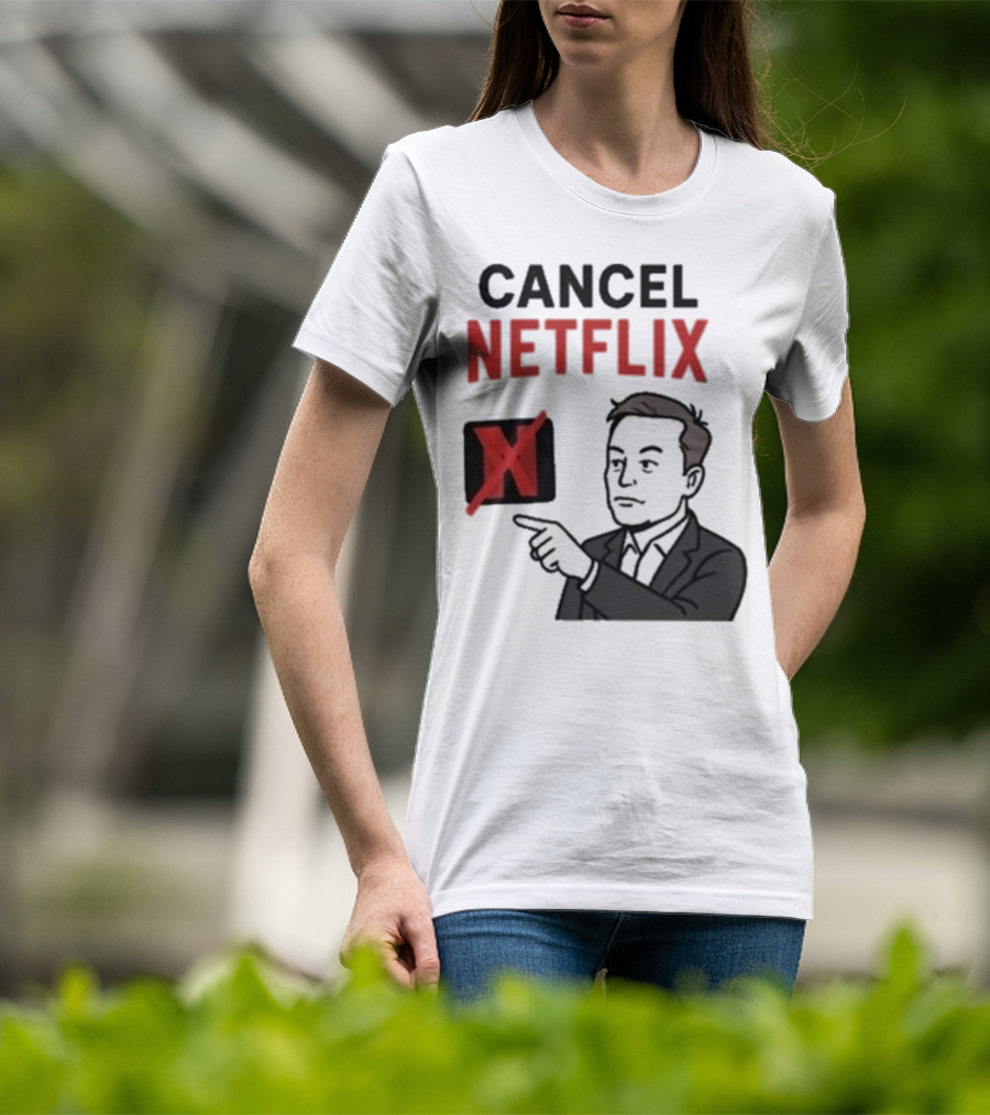 Cancel Netflix Elon Musk Meme Viral Support T-Shirt