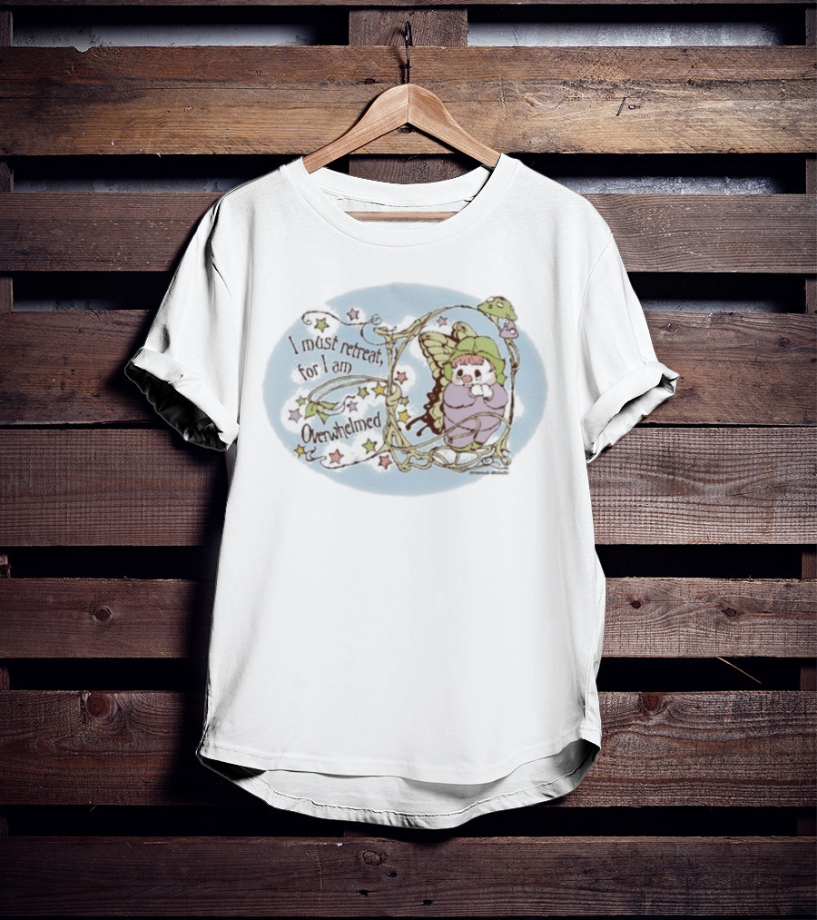 I Must Retreat For I Am Overwhelmed Whimsical Clown Fairy Stars And Mushroom T-Shirt