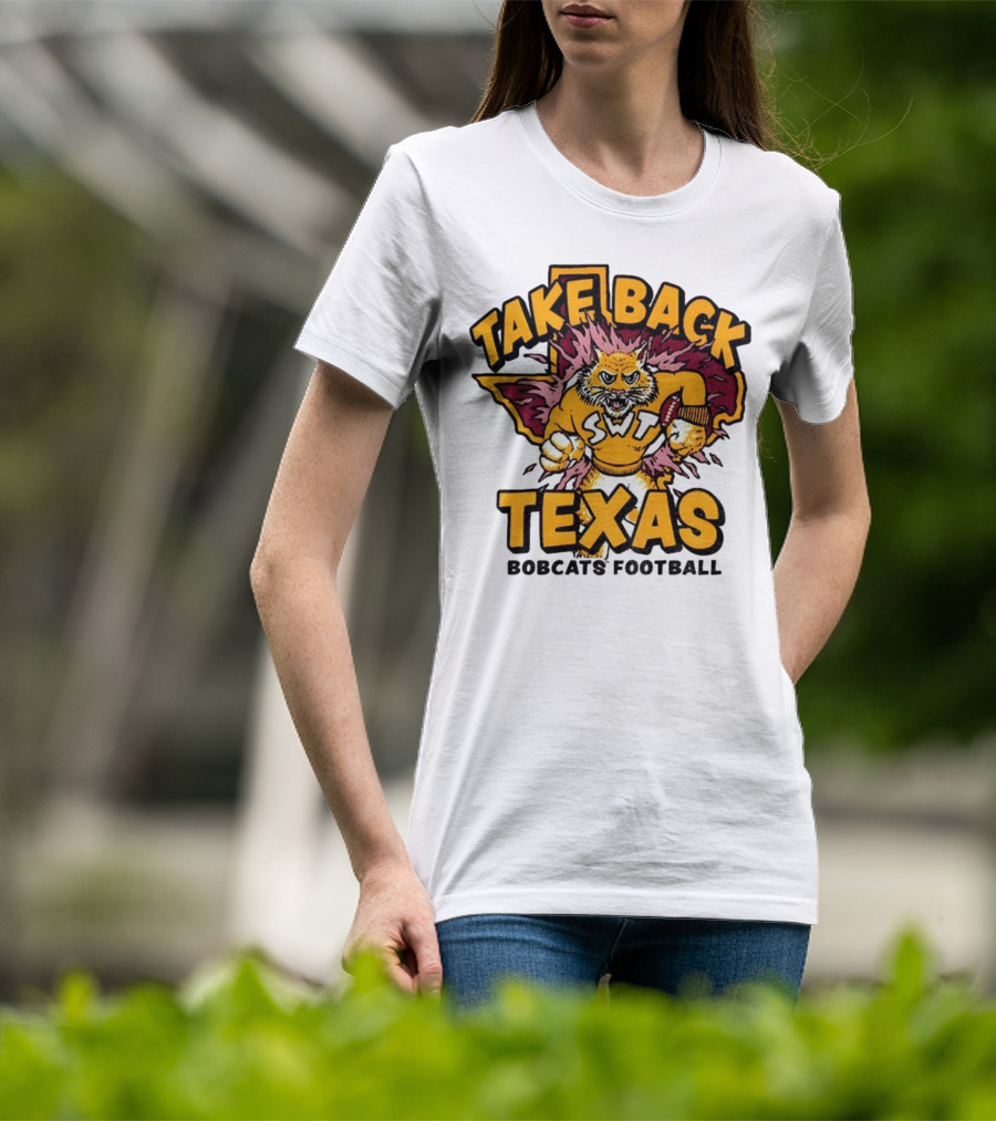 Take Back Texas SWT Bobcats Football Mascot 2025 T-Shirt